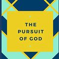 Cover Art for 9781712118122, The Pursuit of God by A. W. Tozer