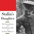 Cover Art for 9780062206145, Stalin's Daughter by Rosemary Sullivan