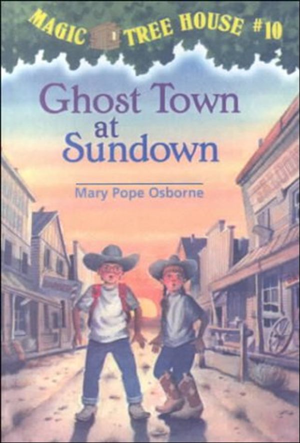 Cover Art for 9780606127097, Ghost Town at Sundown by Mary Pope Osborne