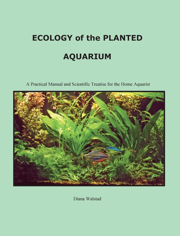 Cover Art for 9780967377377, Ecology of the Planted Aquarium by Diana Walstad