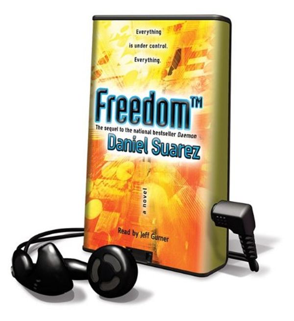 Cover Art for 9781615871100, Freedom by Daniel Suarez