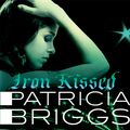 Cover Art for 9781405534109, Iron Kissed by Patricia Briggs