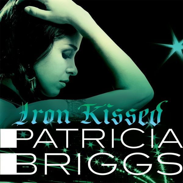 Cover Art for 9781405534109, Iron Kissed by Patricia Briggs