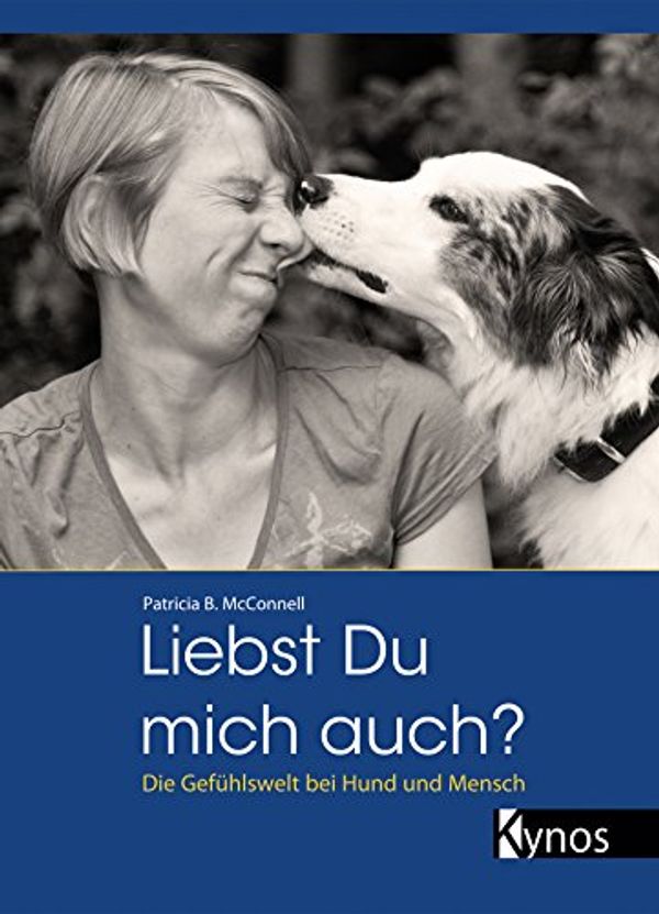 Cover Art for 9783938071373, Liebst du mich auch? by Patricia B. McConnell