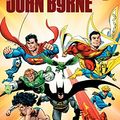 Cover Art for B0784HZ9T8, DC Universe by John Byrne by John Byrne, Cary Bates, Marv Wolfman, Paul Kupperberg