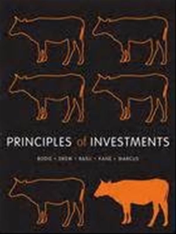 Cover Art for 9780071012386, Principles of Investment by Bodie Professor, Zvi, Drew Dr, Michael, Basu Mr, Anup, Alex Kane, Marcus Professor, Alan J.