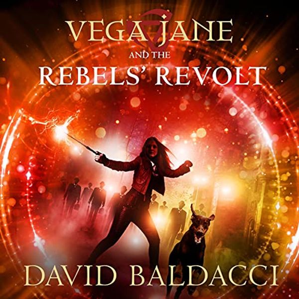 Cover Art for B095DS245B, Vega Jane and the Rebels' Revolt: Vega Jane, Book 3 by David Baldacci, Tomislav Tomic-Illustrator