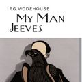 Cover Art for 9781841591469, My Man Jeeves by P.g. Wodehouse