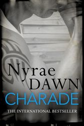 Cover Art for 9781472208781, Charade: The Games Trilogy 1 by Nyrae Dawn