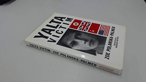 Cover Art for 9781851580019, Yalta Victim by Polanska-Palmer, Zoe