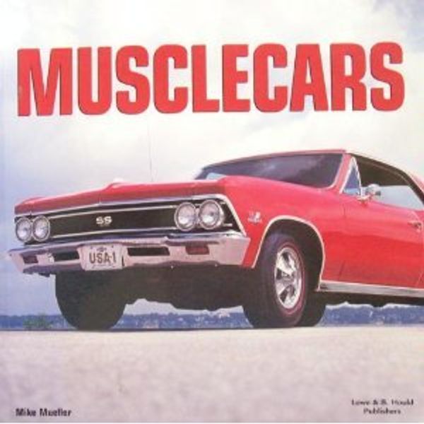 Cover Art for 9780681607163, Musclecars by Mike Mueller