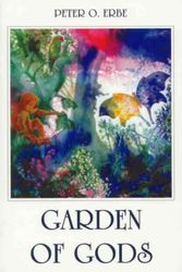Cover Art for 9780958670708, Garden of Gods by Peter O. Erbe