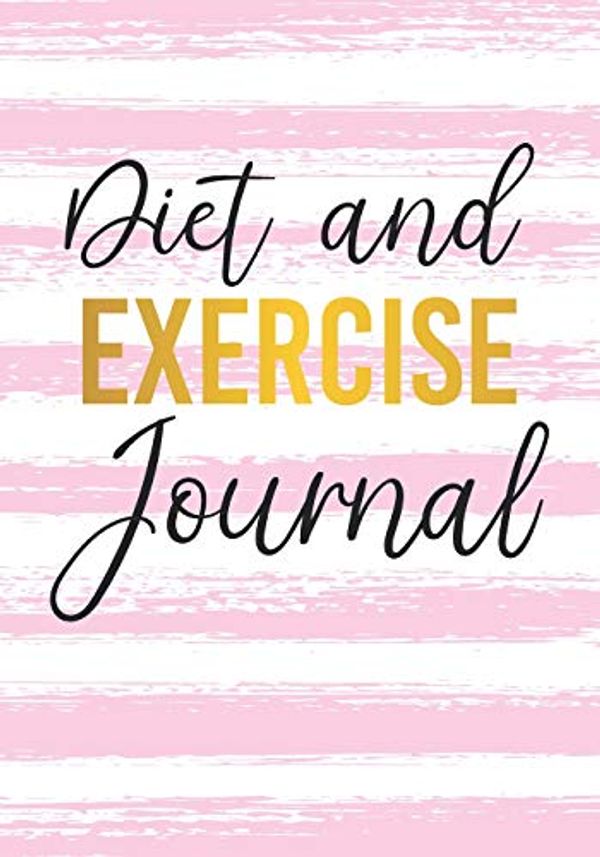 Cover Art for 9781792181382, Diet And Exercise Journal: Diet And Fitness Journal by Dartan Creations, Chelsea Crawford