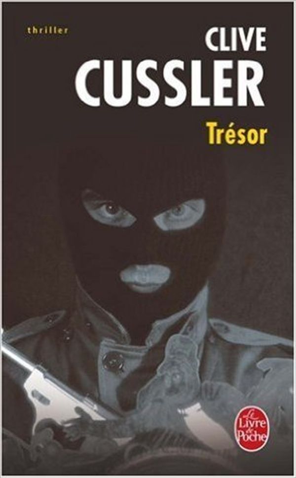 Cover Art for B0161UBOAM, Trésor de Clive Cussler,Michel Lederer (Traduction) ( 1 janvier 1991 ) by Unknown