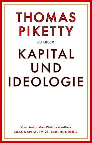 Cover Art for 9783406745713, Kapital und Ideologie by Thomas Piketty
