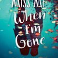 Cover Art for 9781481497749, You'll Miss Me When I'm Gone by Rachel Lynn Solomon