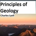Cover Art for B095HDMXB8, Principles of Geology by Charles Lyell