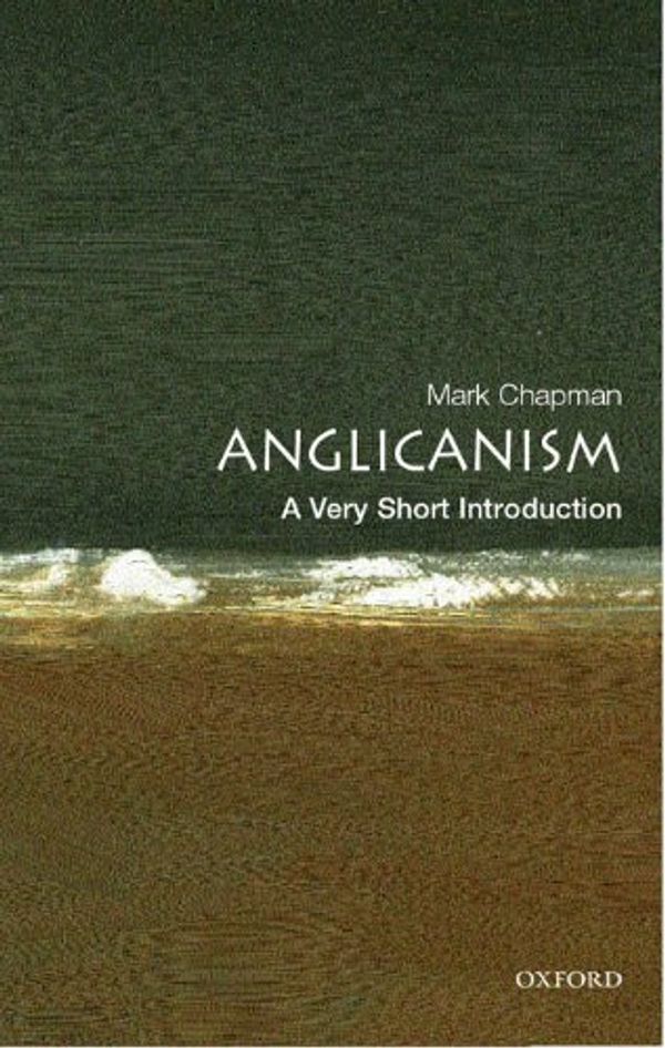 Cover Art for B000SHRBD4, Anglicanism: A Very Short Introduction (Very Short Introductions) by Mark Chapman