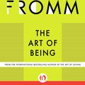 Cover Art for 9781480401969, The Art of Being by Erich Fromm