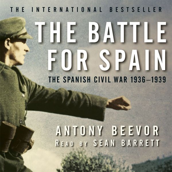 Cover Art for 9781409143956, The Battle for Spain by Antony Beevor