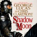 Cover Art for 9780553095968, Shadow Moon by G & Claremont Lucas