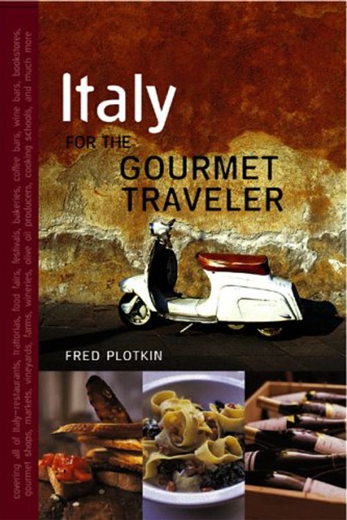 Cover Art for 9781904920526, Italy for the Gourmet Traveler by Fred Plotkin