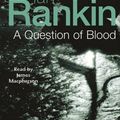 Cover Art for 9780752853239, Question of Blood by Ian Rankin