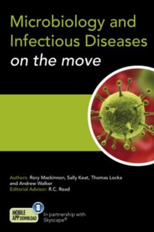 Cover Art for 9781444120127, Microbiology and Infectious Diseases on the Move by Rory MacKinnon