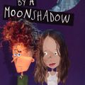 Cover Art for 9781742282992, I'm Being Stalked by a Moonshadow (eBook) by Doug MacLeod