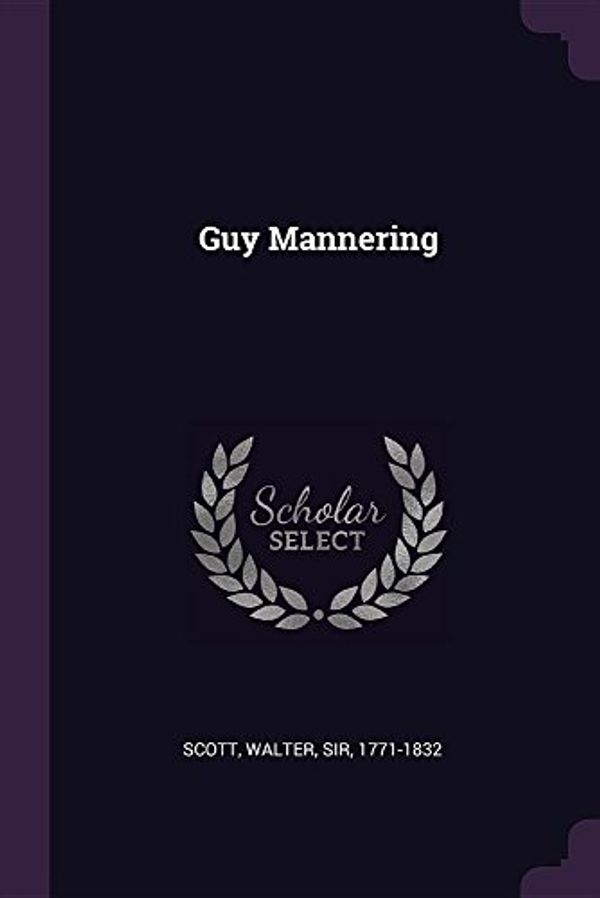 Cover Art for 9781378676127, Guy Mannering by Sir Walter Scott