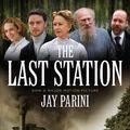 Cover Art for 9781921656132, The Last Station by Parini Jay