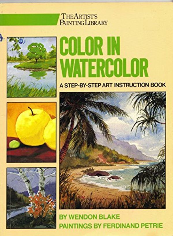 Cover Art for 9780823007448, Colour in Watercolour by Wendon Blake