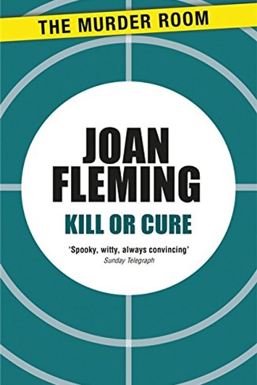 Cover Art for 9781471902475, Kill or Cure by Joan Fleming