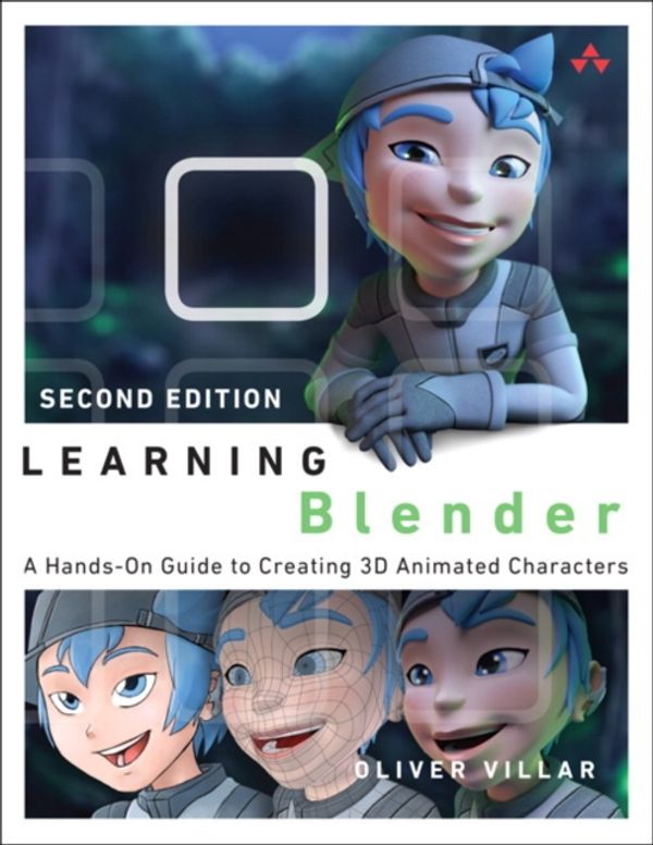 Cover Art for 9780134663463, Learning BlenderA Hands-On Guide to Creating 3D Animated Charac... by Oliver Villar
