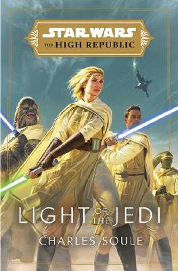 Cover Art for 9781529124644, Light of the Jedi (Star Wars: The High Republic) by Charles Soule