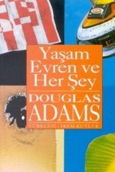 Cover Art for 9789757380733, YAŞAM EVREN VE HER ŞEY by Douglas Adams, İrem Kutluk