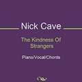 Cover Art for B00DK3PMQ6, The Kindness Of Strangers by Nick Cave
