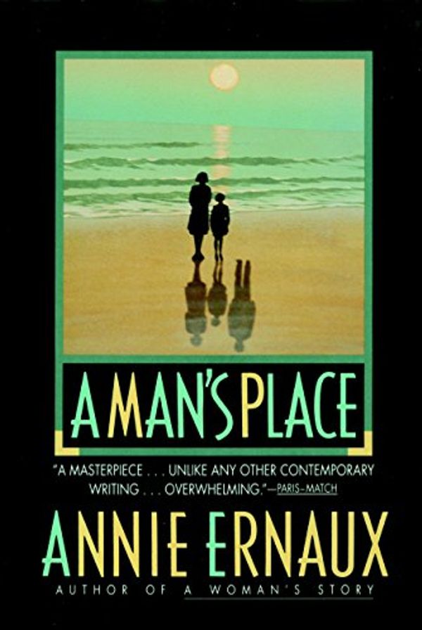 Cover Art for 9781888363197, A Man's Place by Annie Ernaux
