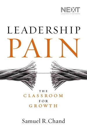 Cover Art for 9780718031596, Ln - Leadership Pain: The Classroom for Growth by Samuel Chand