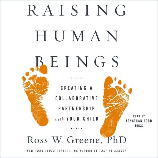 Cover Art for 9781508218197, Raising Human Beings by Ross W Greene