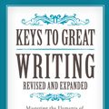Cover Art for 9781440345821, Keys to Great Writing Revised and Expanded by Stephen Wilbers