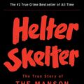 Cover Art for 9780393322231, Helter Skelter - the True Story of the Manson Murders by Vincent Bugliosi, Curt Gentry