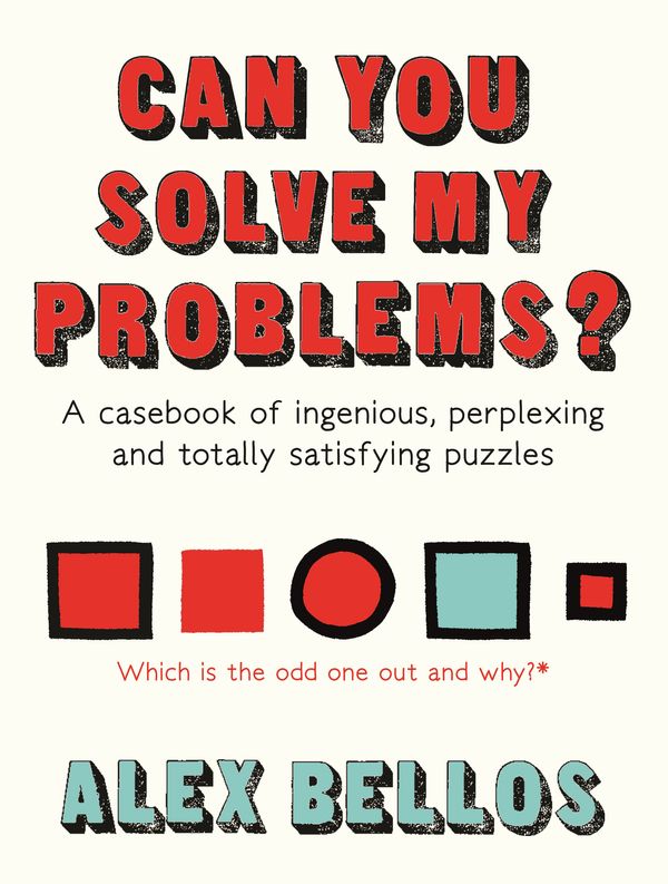 Cover Art for 9781783351145, Can You Solve My Problems? by Alex Bellos
