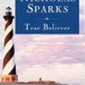 Cover Art for 9780759574267, True Believer by Nicholas Sparks
