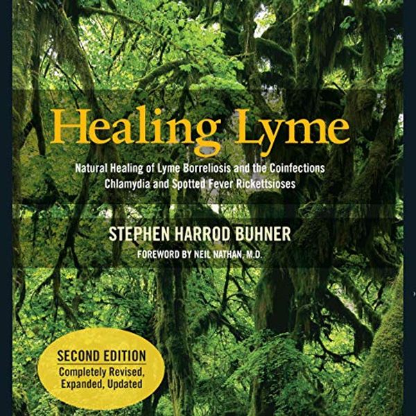 Cover Art for B07RZV88PQ, Healing Lyme: Natural Healing of Lyme Borreliosis and the Coinfections Chlamydia and Spotted Fever Rickettsiosis, 2nd Edition by Stephen Harrod Buhner