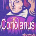 Cover Art for 9781412156417, Coriolanus by William Shakespeare