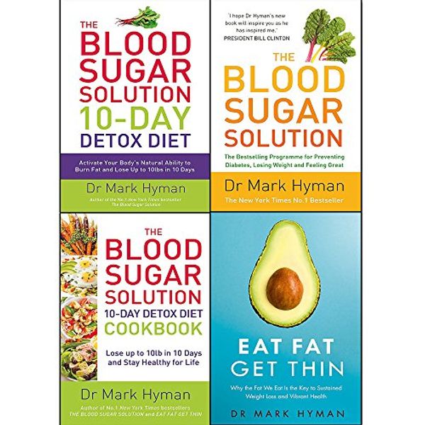 Cover Art for 9789123656769, mark hyman collection 4 books set (eat fat get thin, the blood sugar solution, the blood sugar solution 10-day detox diet, the blood sugar solution 10-day detox diet cookbook) by Mark Hyman