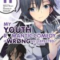 Cover Art for 9781975304461, My Youth Romantic Comedy Is Wrong, as I Expected @ Comic, Vol. 11 (Manga) (My Youth Romantic Comedy Is Wrong, as I Expected @ Comic (Ma) by Wataru Watari