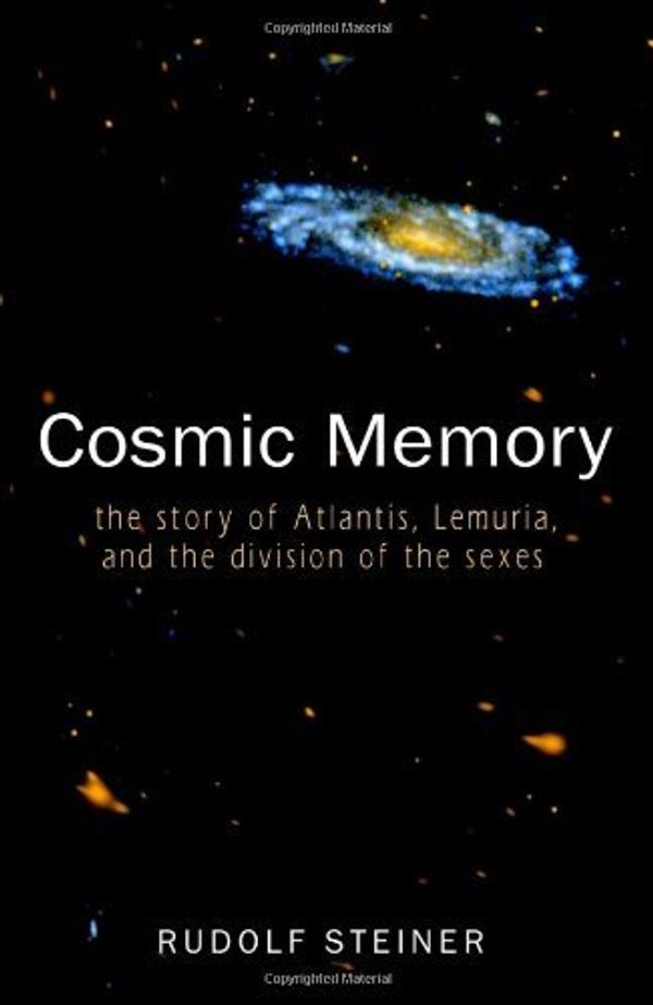 Cover Art for B01K0UPT8W, Cosmic Memory: The Story of Atlantis, Lemuria, and the Division of the Sexes by Rudolf Steiner(1987-12-01) by Rudolf Steiner