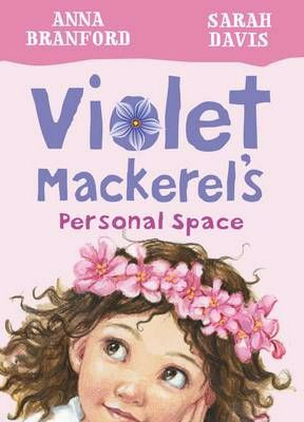 Cover Art for 9781925126730, Violet Mackerel's Personal Space by Anna Branford
